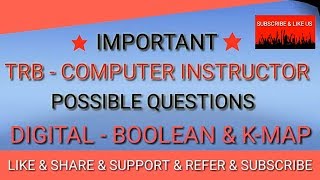 TRB - COMPUTER INSTRUCTOR - POSSIBLE QUESTIONS # DIGITAL # BOOLEAN & K-MAP