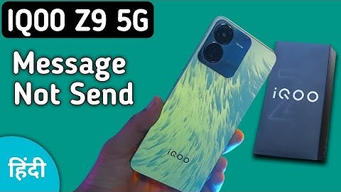 IQOO Z9 mein message send nahin ho raha hai, how to fix message sending problem in IQOO Z9