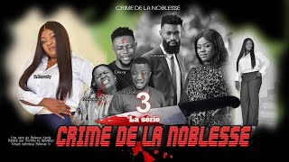 CRIME DE LA NOBLESSE EPISODE 3 [Nouveau Film congolais] Bel-Art Prod Mai 2024
