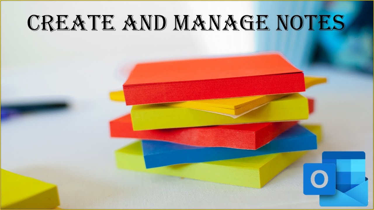 How To Create And Manage Notes In Outlook Add Notes To Outlook Email How To Create And Manage Notes In Outlook Add Notes To Outlook Email