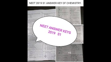 NEET 2019 ANSWER KEYS, CHEMISTRY S1