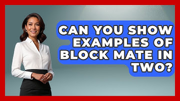 Can You Show Examples Of Block Mate In Two? - The Chess Codex