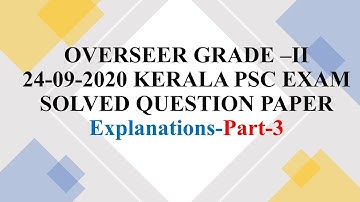 OVERSEER GRADE-II 24-09-2020 CIVIL ENGG.KERALA PSC, SOLVED QUESTION PAPER WITH EXPLANATIONS Part-3