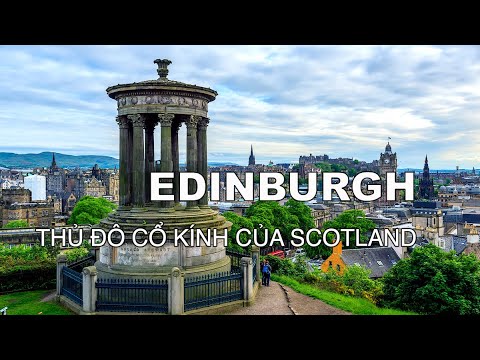Video: Thủ đô Tráng Lệ Của Scotland