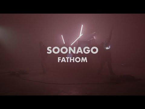 SOONAGO - FATHOM 2