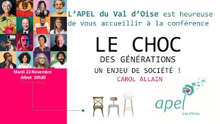 Conférence APEL 95 le choc des générations / Carol Allain 23 Nov. 2021