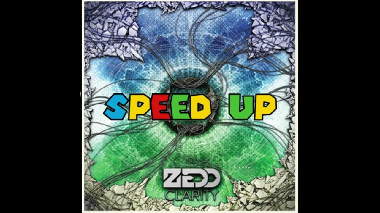 Zedd - Clarity (FAST) (SPEED UP) (TIKTOK)