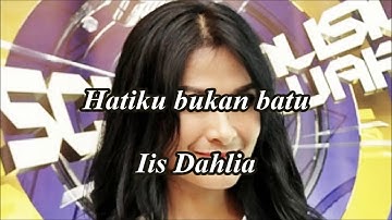 Hatiku bukan batu by Iis Dahlia