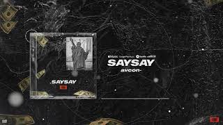 Avcon - Say Say | [ ] Resimi