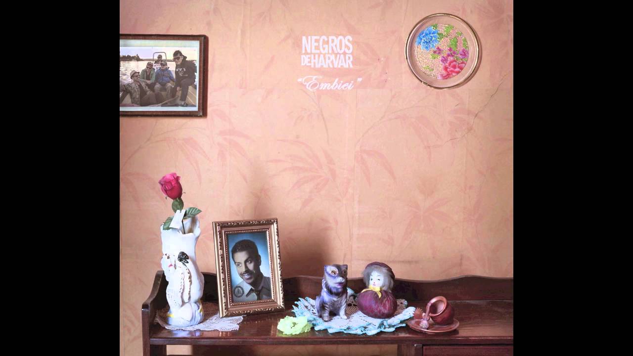 Negros de Harvar - Embiei  [Full Álbum 2015] HQ
