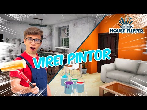 VIREI O MELHOR PINTOR DE CASA DO MUNDO - HOUSE FLIPPER #2 - RICK SANTINA