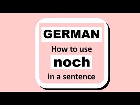 Learn German | How To Use Noch In A Sentence