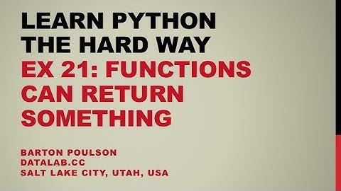 Learn Python the Hard Way - Ex 21 - Functions Can Return Something