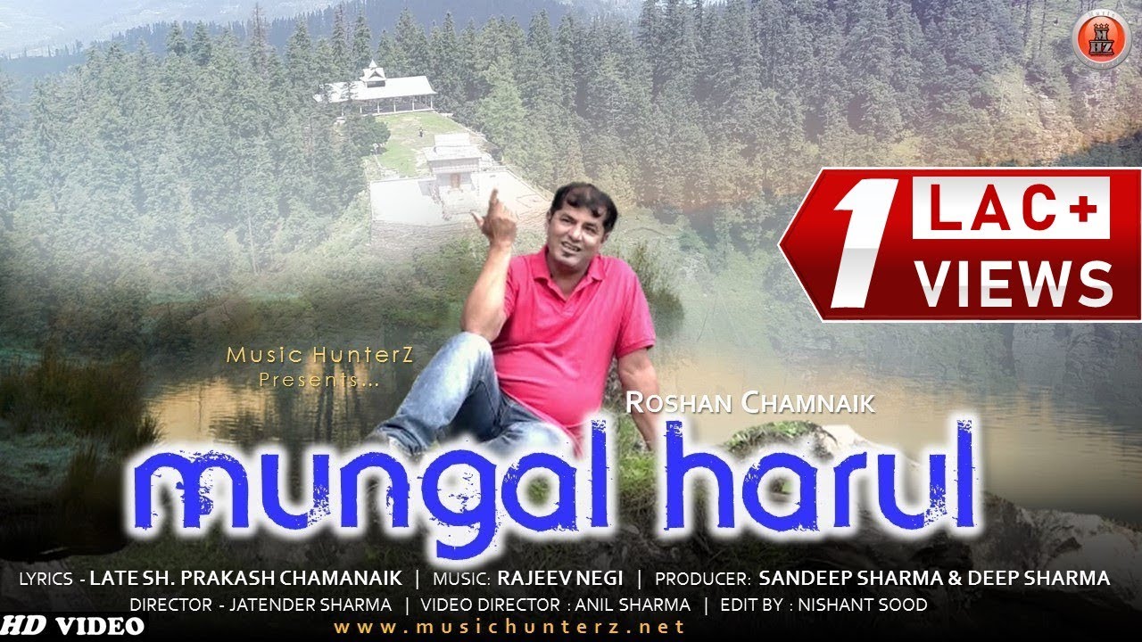 Mungal Harul  Roshan Chamnaik  Latest Himachali Video Song 2019  Music HunterZ