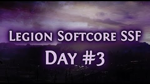 [Path of Exile Ladders] DAY #3 - Legion Softcore SSF - Top 20 - All Classes