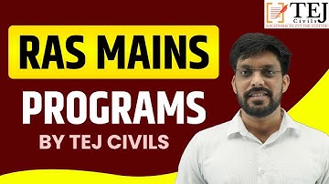 RAS MAINS PROGRAMS | RAS Mains Interview Guidance | RAS Mains Strategy Program | By Tej Civils