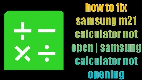 how to fix calculator not working in samsung m11 | samsung calculator not opening