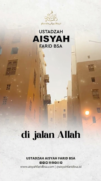 Pesan Perempuan Tarim Kepada Suaminya | Ustadzah Aisyah Farid BSA