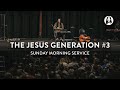 The Jesus Joshua Generation Pt. 3 | Jessica Koulianos | Sunday Morning Service