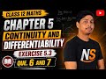 Class 12th Chapter 5 Continuity and differentiability exercise 5.3 Que.6 and 7 by NS Sir 