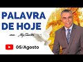 PALAVRA DE HOJE 05 DE AGOSTO DE 2021 | Quinta feira