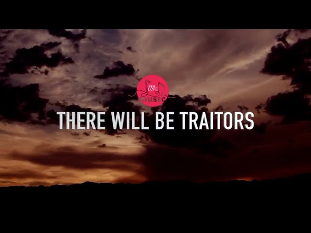 First Love Music - There Will Be Traitors 