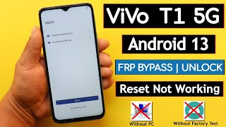 Vivo T1 5G Android 13 Frp Bypass - Reset Not Working  ||  Without Factory Test New Method 2023