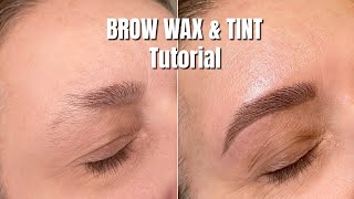 BROW WAX \& TINT TUTORIAL | Step by Step | Licensed Esthetician