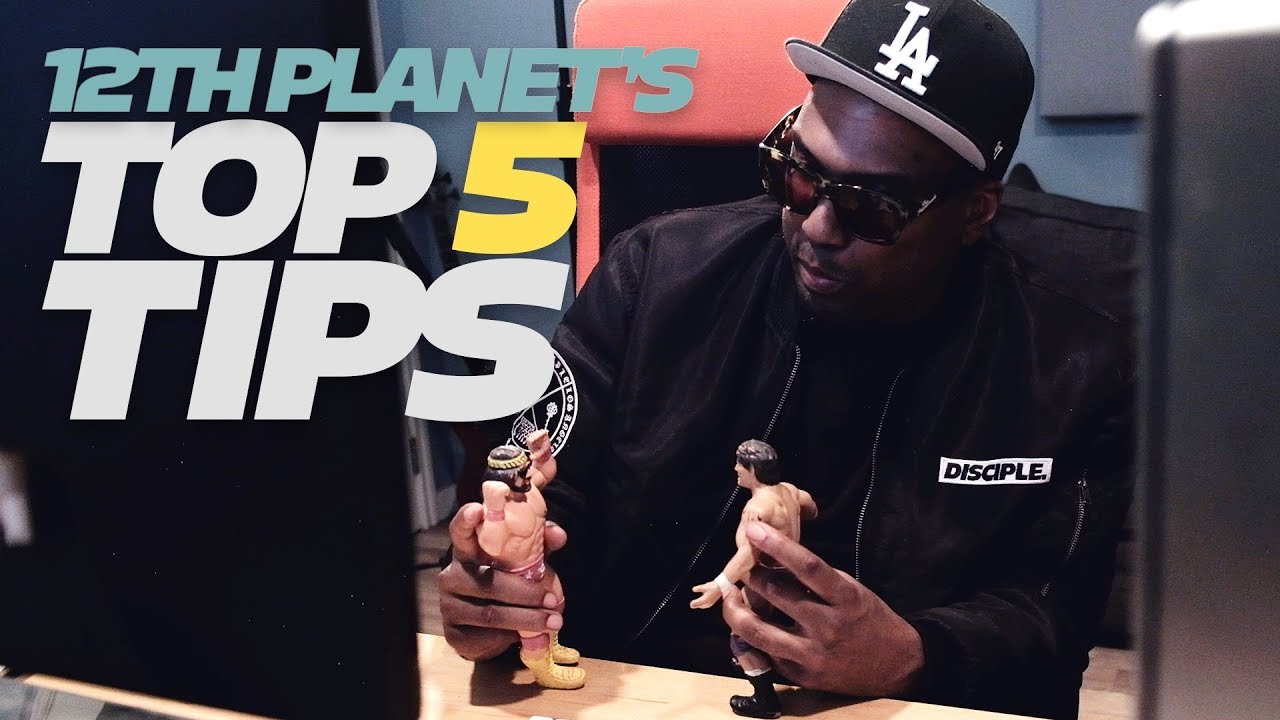 TUTORIAL - 12th Planet's Top 5 Tips
