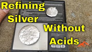 Silver Refining Process Without Acids