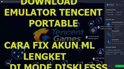 Download Emulator Tencent Gaming Buddy Portable #Mengatasi akun ML Lengket Mode Diskless
