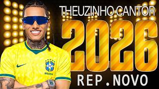 🔥 THEUZINHO CANTOR 2026 - SERESTA ATUALIZADA PRA PAREDÃO 2026 🔊 SÓ MÚSICAS QUE ESTÃO ESTOURADAS