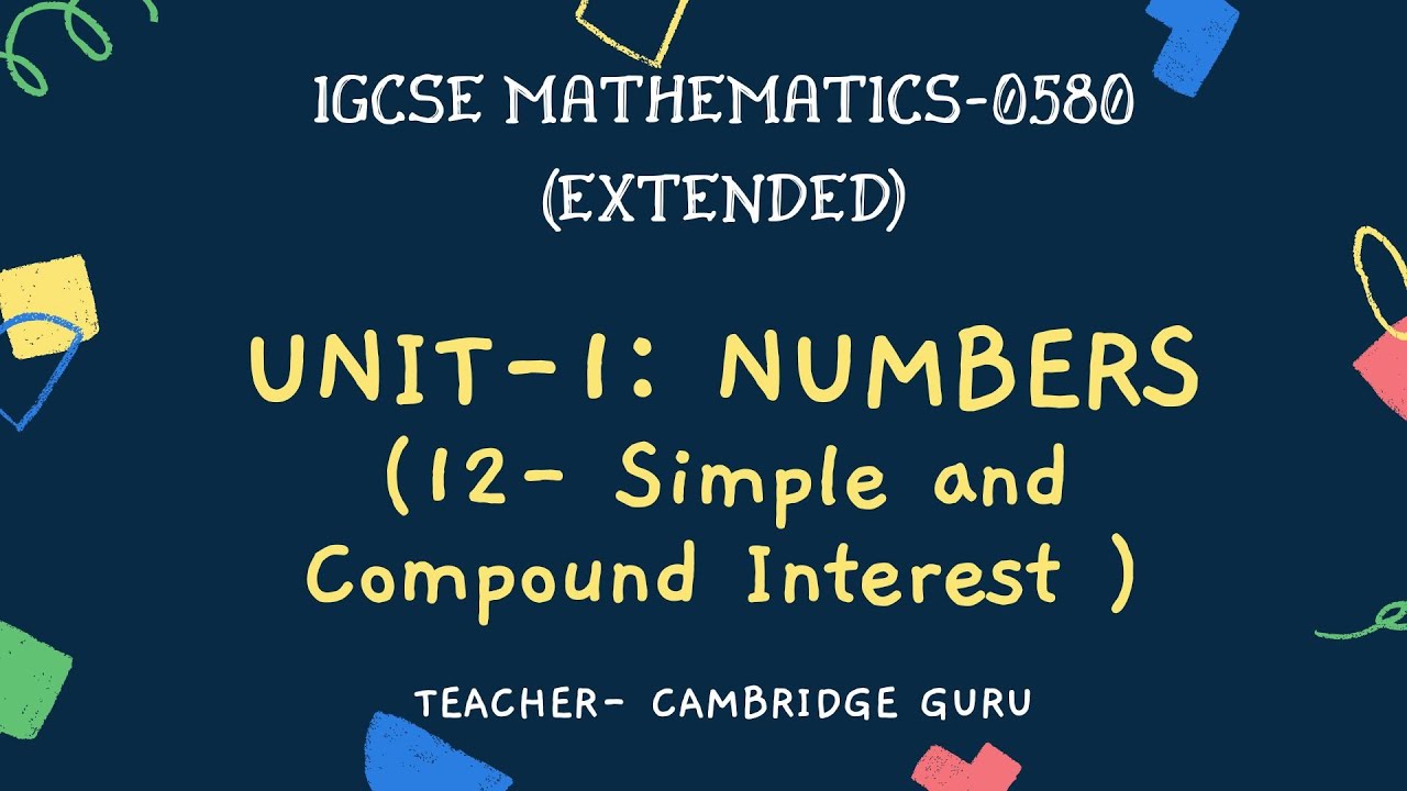 1.12 : NUMBERS - Simple and Compound Interest - YouTube