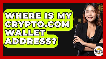 Where Is My Crypto.com Wallet Address? - CryptoBasics360.com