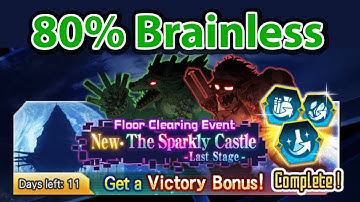 80% Brainless Play | Floor 81 - 100 | Floor Clearing Event | NEW The Sparkly Castle Last Stage