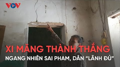 Công ty xi măng Thành Thắng ngang nhiên sai phạm, người dân đang lãnh đủ