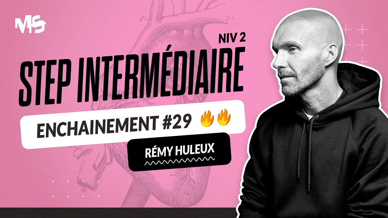 Step intermédiaire ENCHAINEMENT #29