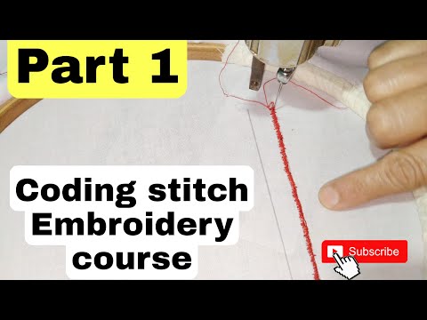 Part 1 Coding Stich Embroidery course || DaltonArts ||