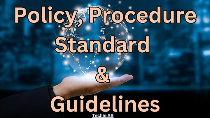 Difference between Policy, Procedure, Standard, and Guidelines.