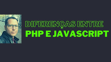 Diferenças entre PHP e Javascript