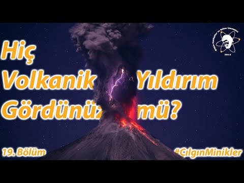 Hiç Volkanik Yıldırım Gördünüz mü? #ÇılgınMinikler 19. Bölüm