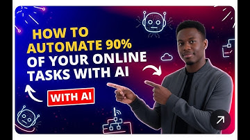 HOW TO AUTOMATE 90% OF YOUR ONLINE TASKS WITH AI