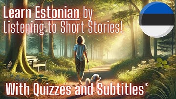 Learn Estonian FAST by Listening to Short Stories (A1-A2 Beginner Level) with Quizzes [Volume 2]
