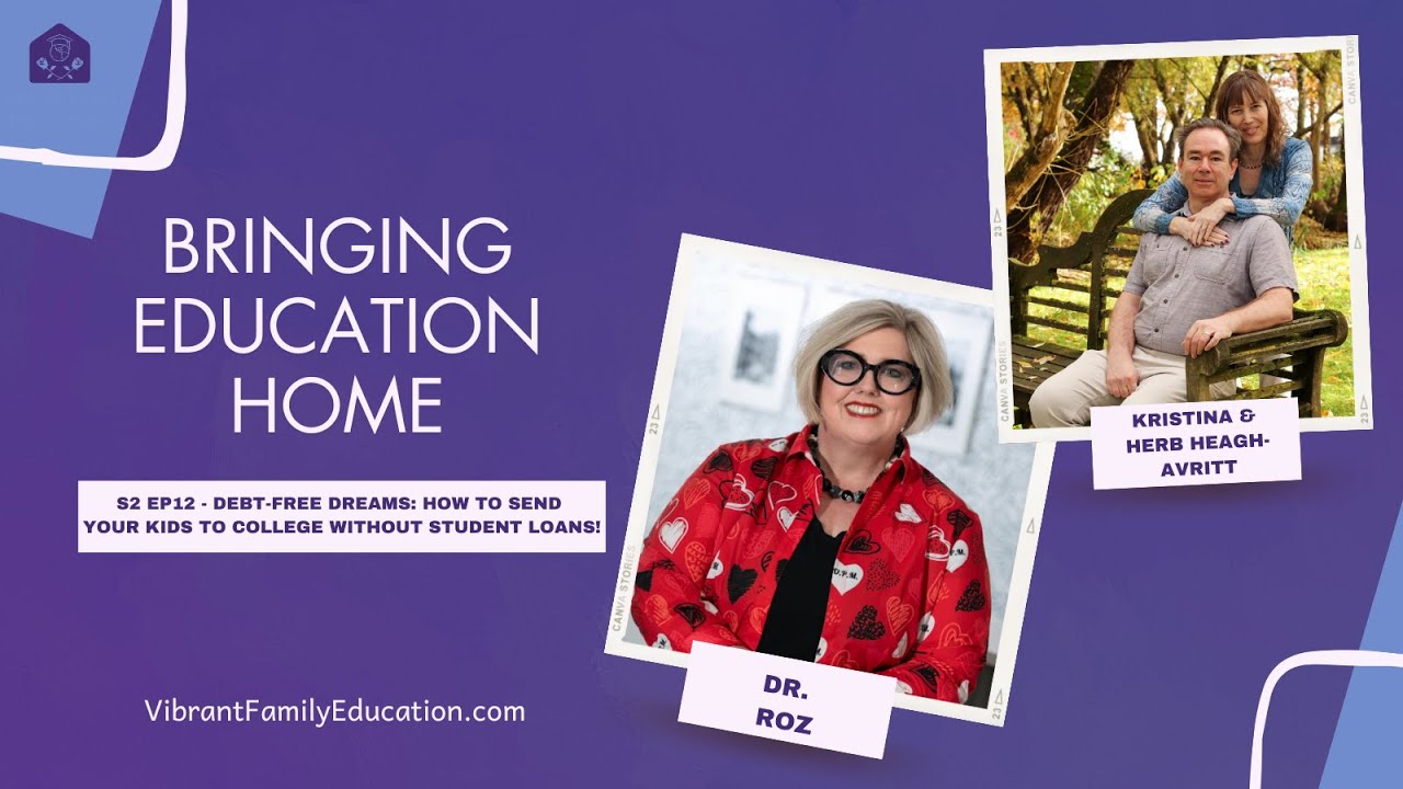 S2 EP12: Debt-Free Dreams: How to Send Your Kids to College Without Student Loans with Dr. Roz