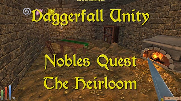 Daggerfall Unity — 189 — Nobles Quest — The Heirloom