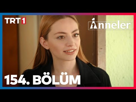Anneler 154. Bölüm