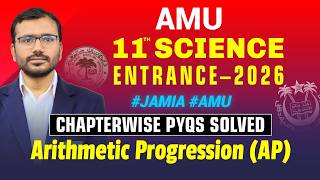 Arithmetic Progression for AMU ENTRANCE 2026 | Maths Chapterwise PYQs Solved #AMU #JMI #exam2026