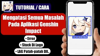 Cara Mengatasi Semua Masalah Pada Aplikasi Genshin Impact screenshot 5