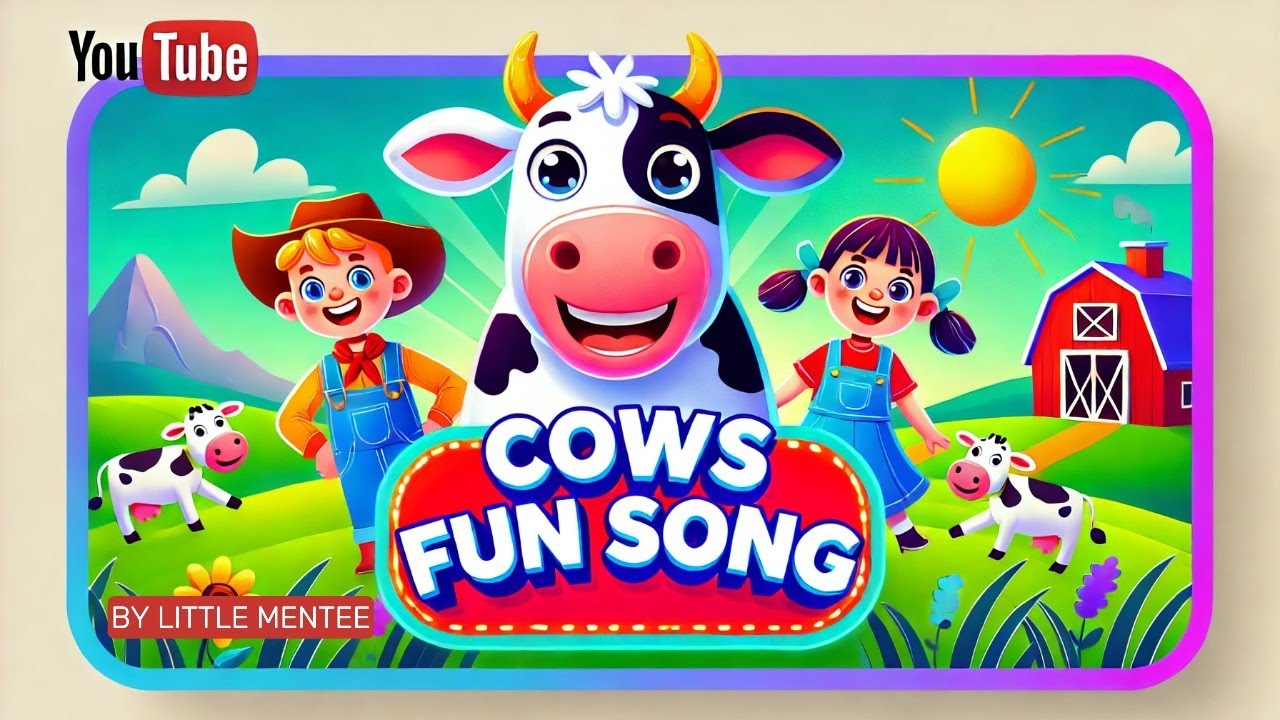 Cows Fun Song for Kids! | Song For Kids | LittleMentee