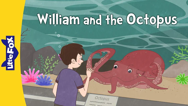 William and the Octopus | Science | Animals | Little Fox | Bedtime Stories - DayDayNews